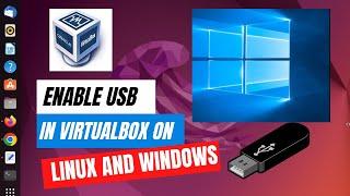 How to Enable USB in VirtualBox on Ubuntu and Windows