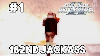 182nd Jackass #1 | Star Wars Battlefront 2 | Unedited Full Recording