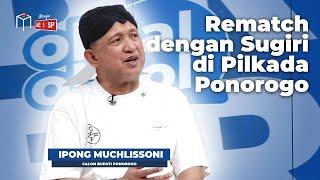 MOTIVASI IPONG KEMBALI MACUNG BUPATI PONOROGO | OBRAL-OBROL