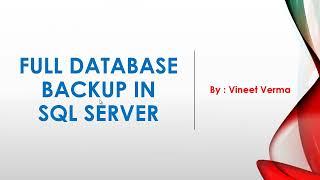 Full Database Backup in SQL Server