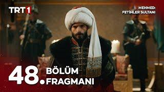 Mehmed: Fetihler Sultanı 48. Bölüm Fragmanı
