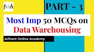 Data Warehousing MCQs for GATE, Placements, and Competitive Exams | PART - 3