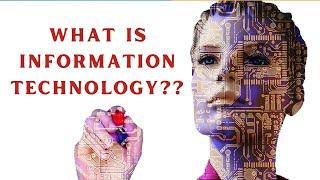 What is Information Technology With Full Information? Benefits of Information Technology ||