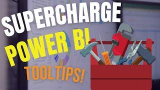 Supercharge Power BI Tooltips