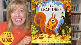 The Leaf Thief (The Perfect Fall Book for Kids & Toddlers) 