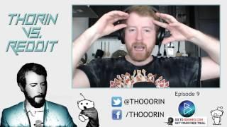 Thorin vs. Reddit - Episode 9 (CS:GO)