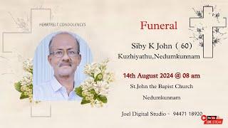 FUNERAL SERVICE || SIBY K JOHN (60)