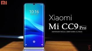 Xiaomi Mi CC9 Pro First Look, Release Date, Specifications, 12GB RAM, 108MP Camera, Features