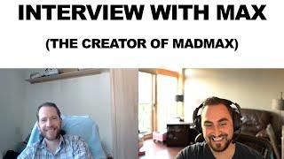 Interview with Max (The creator of the MADMAX Plotter)