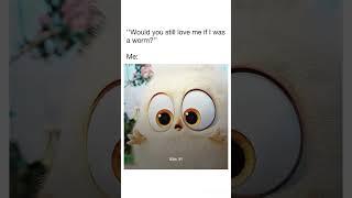 Would you?