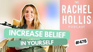 How to Increase BELIEF in yourself, your goals and your vision for the future