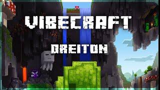 VIBECRAFT ▸ Dreiton