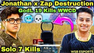 GodLike 19 Kills Domination WWCD  Jonathan x GodL Zap Duo Solo 7 Kills