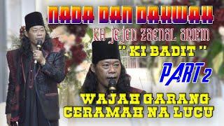 NADA DAN DAKWAH  PART 2 CERAMAH KH JEJEN ZAENAL ARIFIN (KI BANDIT) GAYA METAL