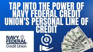 NFCU Personal Line of Credit: How It Works and How to Use It