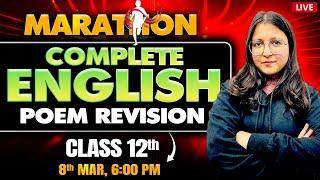 Class 12th English Marathon | Complete Revision | All Poem with Important Questions by Deepika Maam