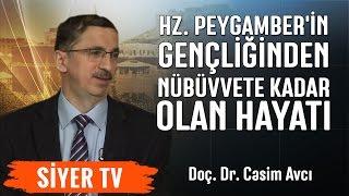 Hz. Peygamber'in Gençliğinden Nübüvvete Kadar Olan Hayatı | Doç. Dr. Casim Avcı (8. Ders)