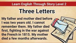 Learn English Through Story Level 2 | Graded Reader Level 2 | English Story| Two Letters