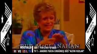 TRT  NOSTALJİ DİZİSİ  ALTIN KIZLAR