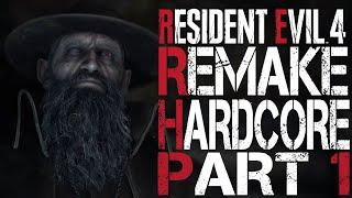 Resident Evil 4 Remake Hardcore Diffculty Part 1