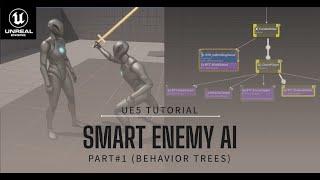 Smart Enemy AI | (Part 1: Behavior Trees) | Tutorial in Unreal Engine 5 (UE5)