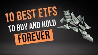 10 Best ETFs to Buy and Hold Forever | Best ETFs to Invest In Long Term