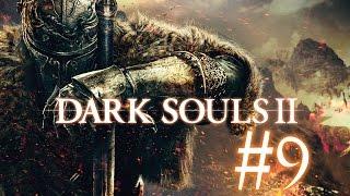 Стрэйд из Олафиса и Забытая Грешница ● Dark Souls II: SotFS #9