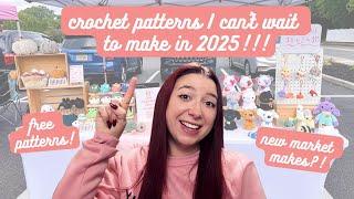 Crochet amigurumi patterns I can't WAIT to make in 2025! new market makes?! & free patterns!!