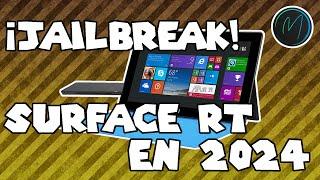 Jailbreak Microsoft Surface RT en 2024