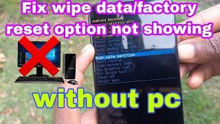 How to fix wipe data/factory reset option not available without pc