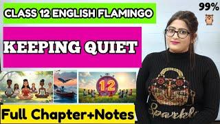 Keeping Quiet Class 12 Explanation