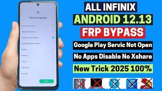 All Infinix Android 12/13 FRP Bypass Without PC 2025|App Not Install/Not Open |No Activity No Xshare