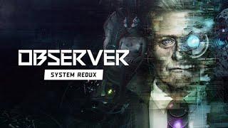 Прохождение Observer - System Redux #5 Концовка/Финал