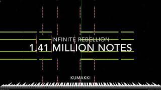 [Black Midi] Infinite Rebellion, 1.41 Million notes, Kumakki.