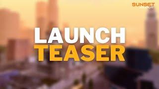 Sunset Roleplay - Launch Reveal