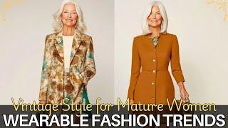 Vintage Style Guide for Mature Women in 2025: Wearable Fashion Trends for Women Over 40, 50, 60
