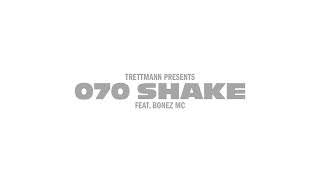 Trettmann x Bonez MC - 070 Shake (Audio)