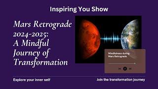 Mars Retrograde 2024-2025: A Mindful Journey of Transformation