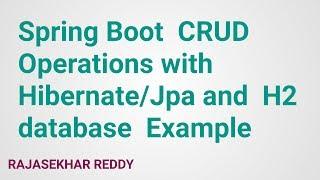 Spring boot crud operations example with hibernate and H2 Database | Spring Boot Tutorial