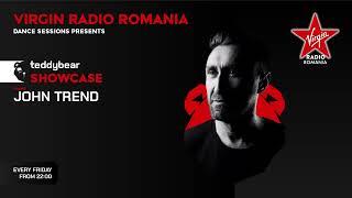 TeddyBear Records Showcase #025 with @John Trend at @VirginRadioRomania Dance Sessions