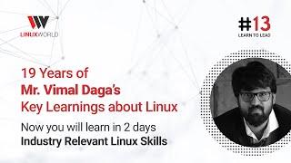 2 Days - Industry Relevant Linux Training by the World Record Holder, Mr Vimal Daga