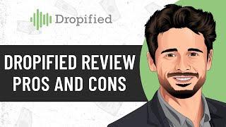 Dropified Review and Tutorial Pros and Cons