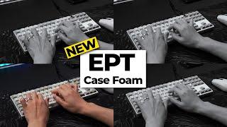 Keyboard Case Foam Comparison EPT vs Poron vs Memory