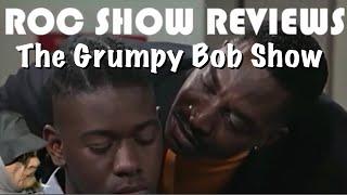 roc. roc tv show. roc show. Grumpy Bob Promo Video @Grumpybob23