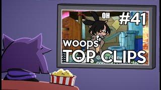 woops' Top Clips #41 (June 2024)