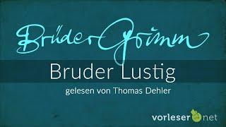 Brüder Grimm: Bruder Lustig | HÖRBUCH | AUDIOBOOK