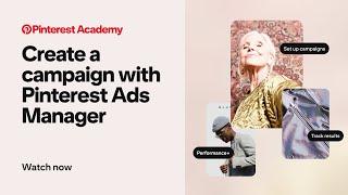 Create a Campaign with Pinterest Ads Manager