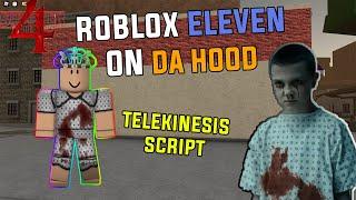 ELEVEN ON DA HOOD TROLLING WITH TELEKINESIS SCRIPT [THROW PEOPLE AROUND , MOVE STUFF...]