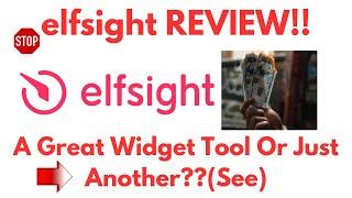 Elfsight Review-Is This REALLY A Great Widget Tool Or Just OVER-HYPED?See(Do not Use Yet)