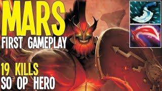 Mars First Gameplay This Hero Is OP | Dota 2 Pro Gameplay